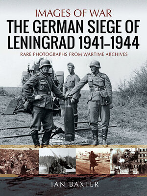 cover image of The German Siege of Leningrad, 1941–1944